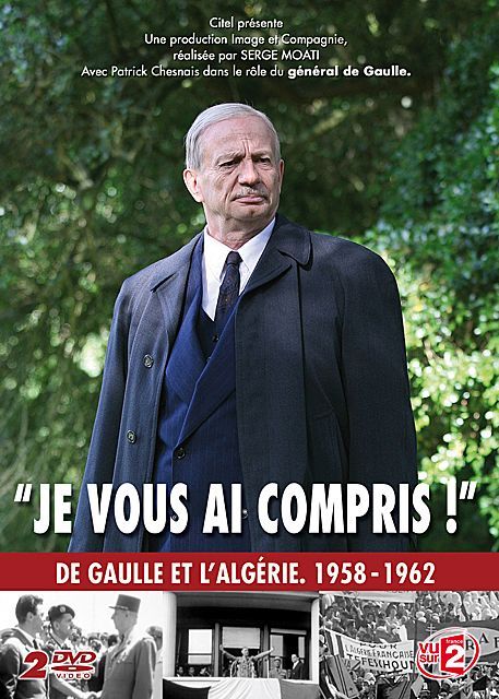 Je vous ai compris De Gaulle 1958 1962