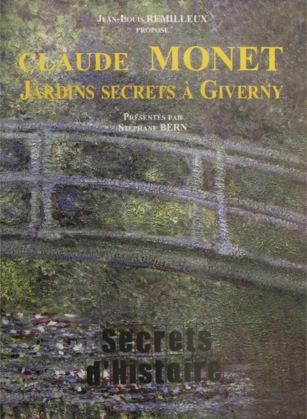 Secret dhistoire – Claude Monet Jardins Secrets a Giverny